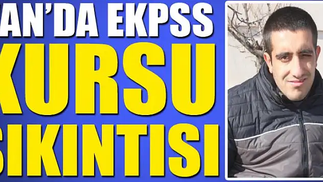 Van'da EKPSS kursu sıkıntısı