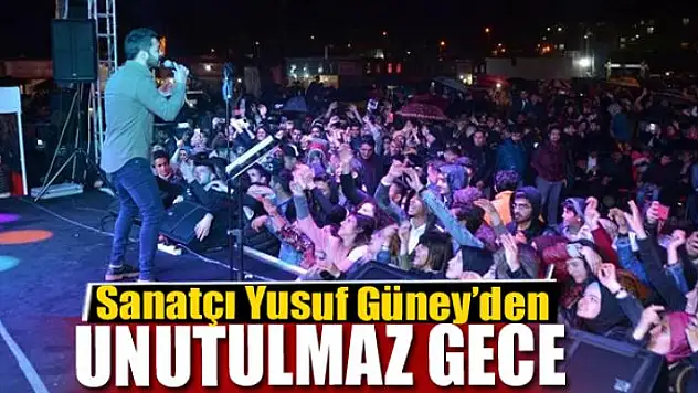Sanatçı Yusuf Güney'den unutulmaz gece