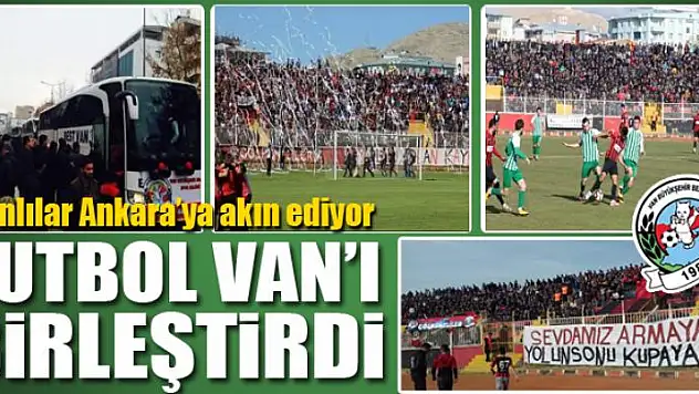FUTBOL VAN'I BİRLEŞTİRDİ