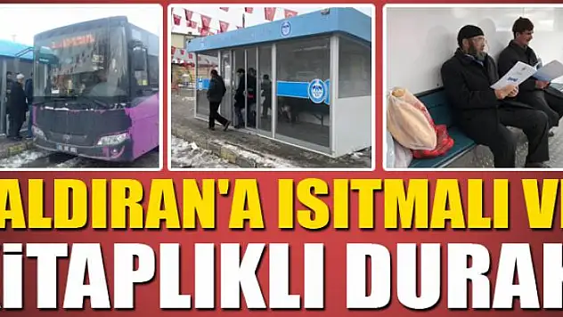 Çaldıran'a ısıtmalı ve kitaplıklı durak
