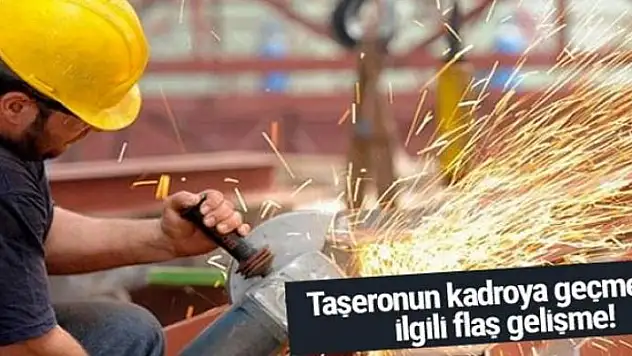 Taşeron işçilere kadroda son durum Müezzinoğlu açıkladı