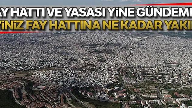 Fay haritası ve yasası yine gündemde