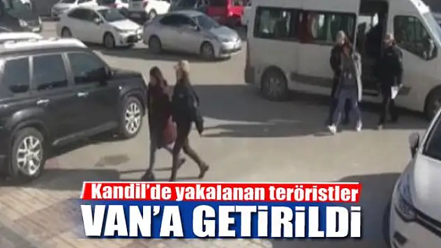 Kandil'de yakalanan teröristler Van'a getirildi