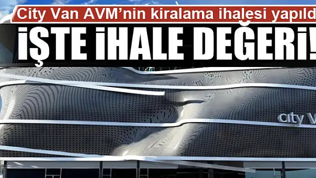 City Van AVM'nin kiralama ihalesi yapıldı