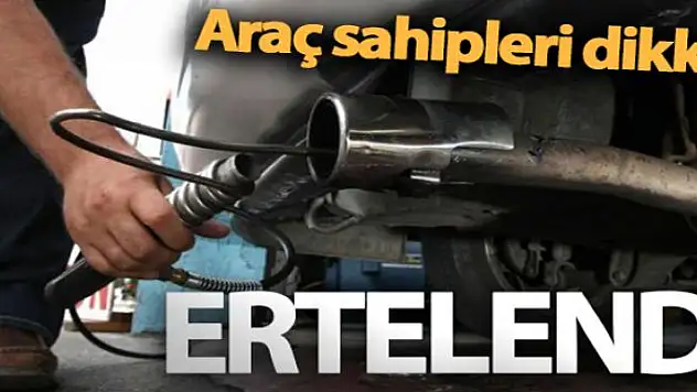 Tüm araçlar için egzoz emisyon ölçümleri ertelendi