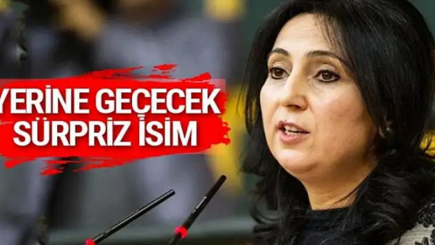İşte Figen Yüksekdağ'ın yerine geçecek isim!
