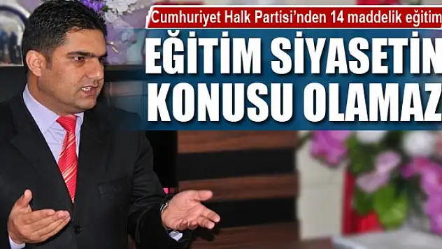 Cumhuriyet Halk Partisi'nden 14 maddelik eğitim