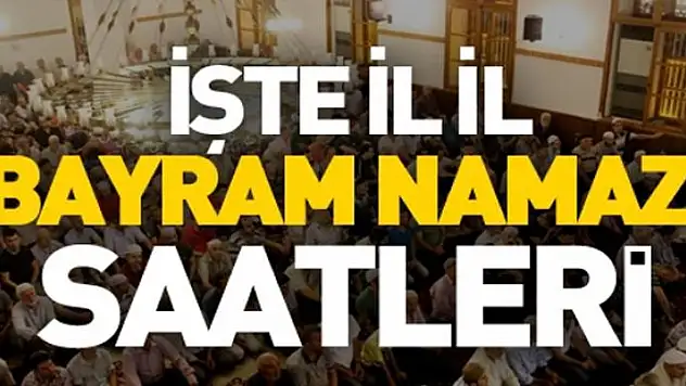 İşte il il Ramazan Bayramı namaz saatleri
