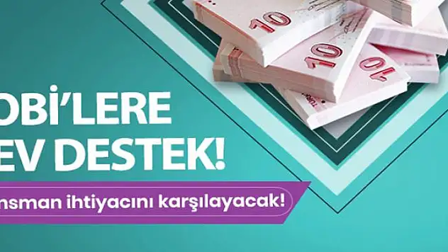 KOBİ'lere dev destek 