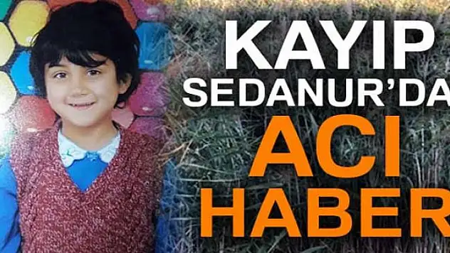 Sedanur'dan acı haber