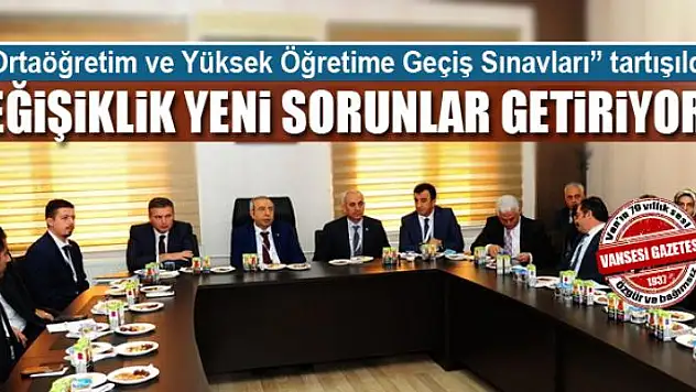 DEĞİŞİKLİK YENİ SORUNLAR GETİRİYOR 