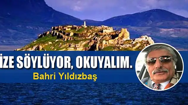 BİZE SÖYLÜYOR, OKUYALIM.