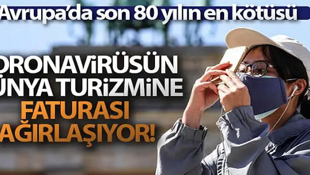 Dünya turizmine büyük fatura