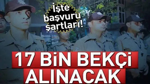17 bin yeni Bekçi 