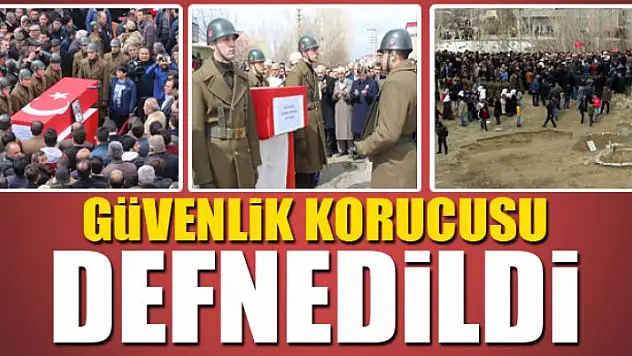 Evinin önünde saldırıya uğrayan güvenlik korucusu defnedildi 
