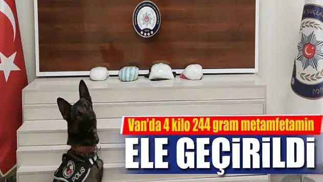 Van'da 4 kilo 244 gram metamfetamin ele geçirildi