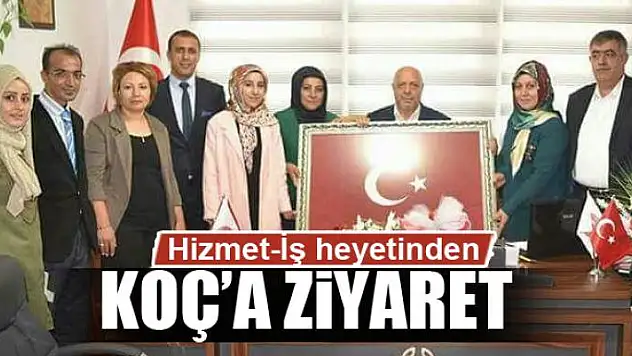 Hizmet-İş heyetinden Başkan Koç'a ziyaret