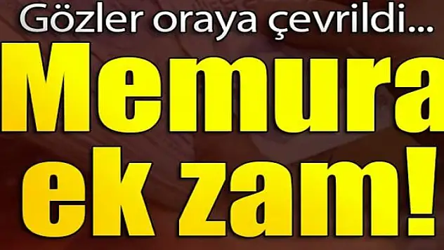 Milyonlarca memura ek gösterge zammı