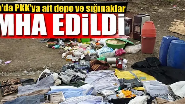 Van'da PKK'ya ait depo ve sığınaklar imha edildi