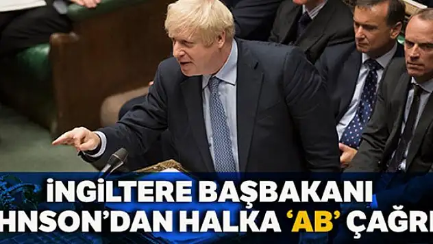 İngiltere Başbakanı Johnson'dan halka çağrı: 'Ben mi yoksa Jeremy Corbyn'i mi?'