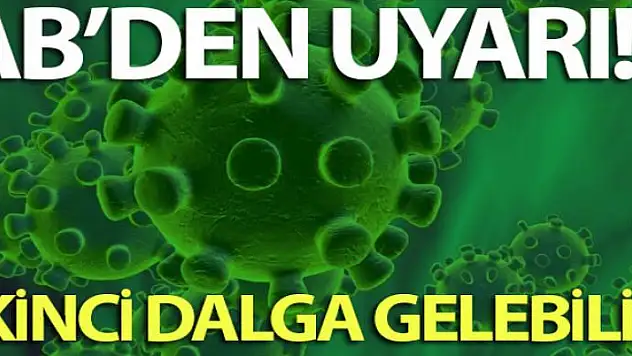 AB'den üye ülkelere salgında ikinci dalga gelebilir uyarısı