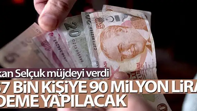 Bakan Selçuk: '157 bin ihtiyaç sahibine 90 milyon lira ödeme yapacağız'