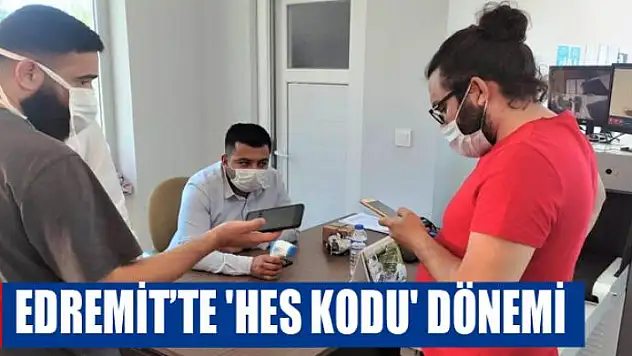 Edremit Belediyesinde 'HES kodu' dönemi