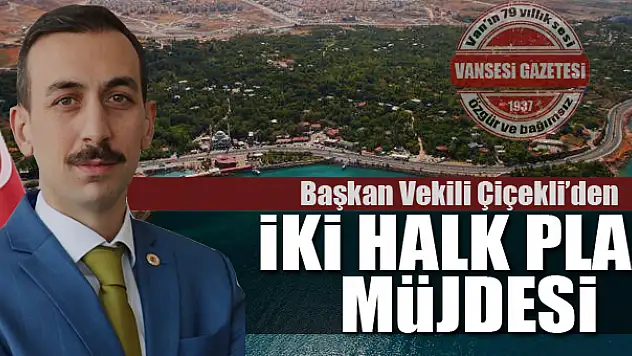 Başkan Vekili Çiçekli'den iki halk plajı müjdesi