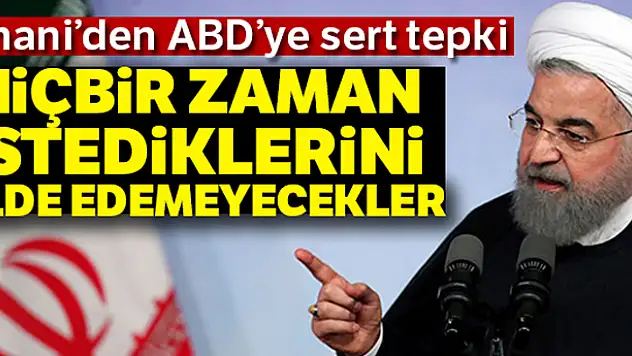 İran Cumhurbaşkanı Ruhani: 'Düşmandan korkmuyoruz, sorunları aşacağız'