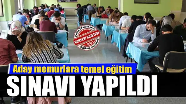 Aday memurlara temel eğitim sınavı
