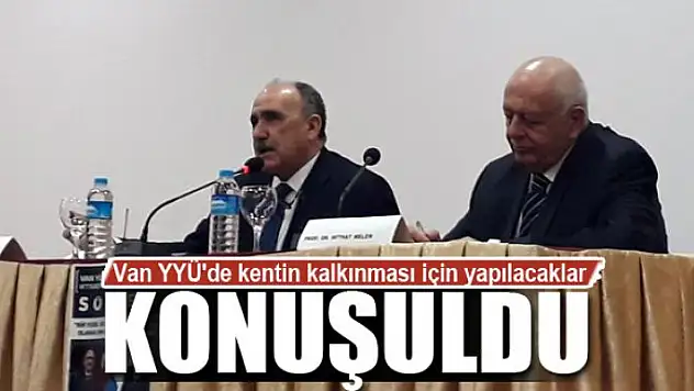 Van YYÜ'de kentin kalkınması için yapılacaklar konuşuldu