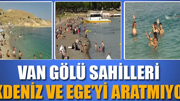 Van Gölü sahilleri Akdeniz ve Ege'yi aratmıyor