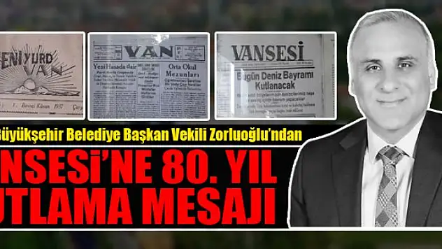 Vali Zorluoğlu'ndan Vansesi'ne 80. yıl kutlama mesajı
