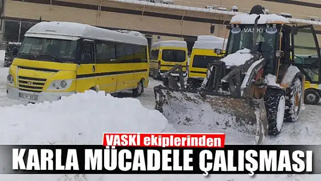 VASKİ ekiplerinden karla mücadele çalışması