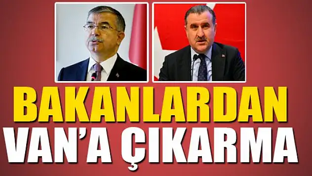 BAKANLARDAN VAN'A ÇIKARMA