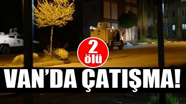 Van'da çatışma: 2 ölü
