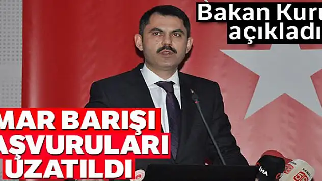 İmar Barışı başvuruları uzatıldı