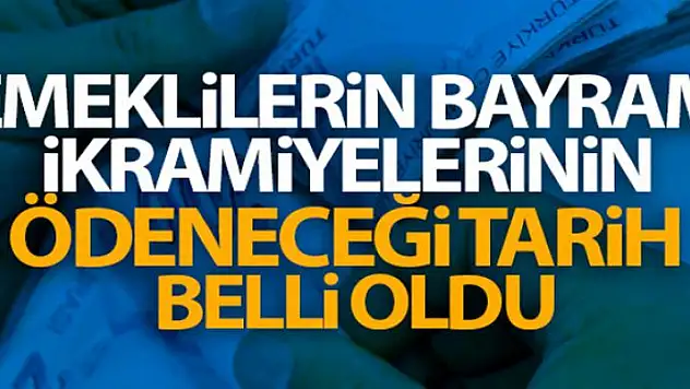 Bakan Selçuk: 'Emeklilerimize Kurban Bayramı ikramiyelerini 17-29 Temmuz arasında yatıracağız'