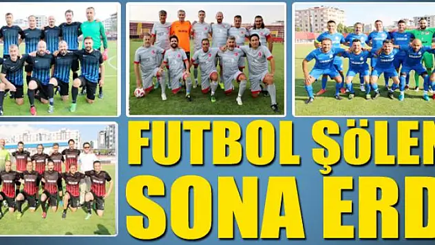 FUTBOL ŞÖLENİ SONA ERDİ