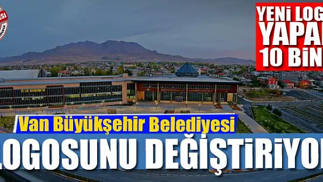 Van Büyükşehir Belediyesi logosunu yeniliyor