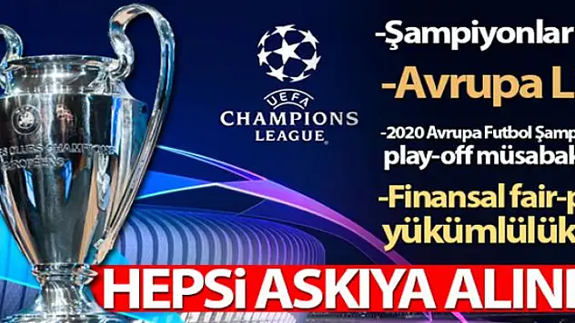 UEFA, tüm organizasyonlarını erteledi