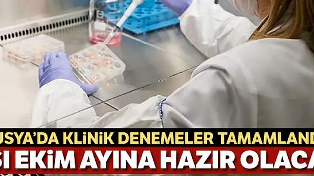 Rusya'da Covid-19 aşısının klinik denemeleri tamamlandı: Ekim ayına hazır olacak