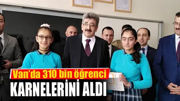 Van'da 310 bin öğrenci karnelerini aldı