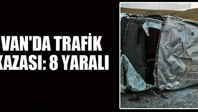 Van'da trafik kazası: 8 yaralı