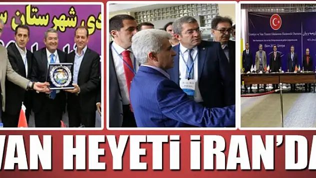 VAN HEYETİ İRAN'DA