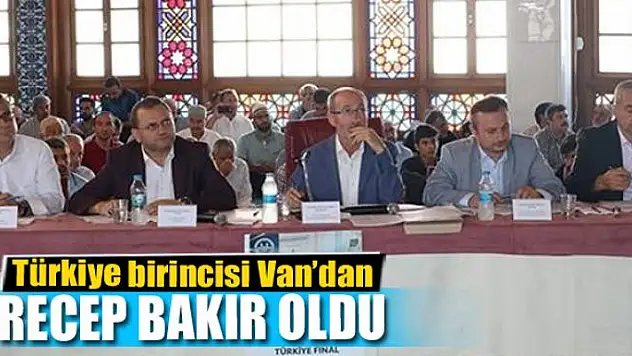 Türkiye birincisi Van'dan Recep Bakır oldu