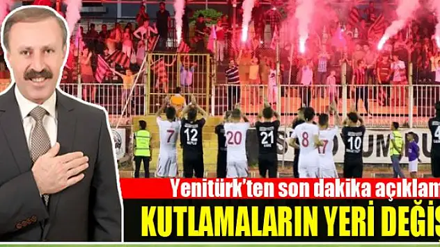 Kutlamaların yeri değişti