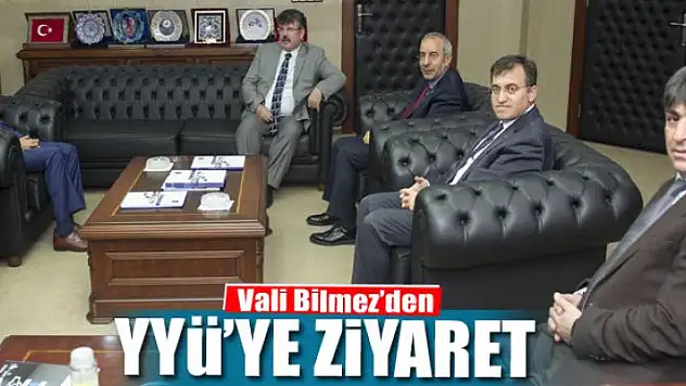 Vali Bilmez'den YYÜ'ye ziyaret