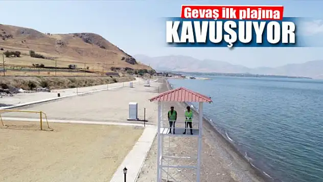 Gevaş ilk plajına kavuşuyor