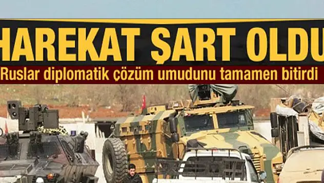 Harekat şart oldu